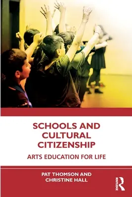 Szkoły i obywatelstwo kulturowe: Edukacja artystyczna przez całe życie - Schools and Cultural Citizenship: Arts Education for Life