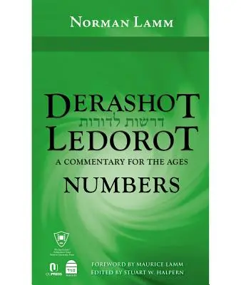 Derashot Ledorot: Liczby: Komentarz dla wieków - Derashot Ledorot: Numbers: A Commentary for the Ages