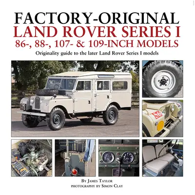 Fabrycznie oryginalne modele Land Rover Series I 86-, 88-, 107- i 109-calowe - Factory-Original Land Rover Series I 86-, 88-, 107- & 109-Inch Models