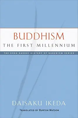 Buddyzm: Pierwsze tysiąclecie - Buddhism: The First Millennium