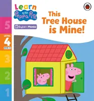 Ucz się z foniką Peppa Poziom 4 Zeszyt 13 - Ten domek na drzewie jest mój (Czytanka z foniką) - Learn with Peppa Phonics Level 4 Book 13 - This Tree House is Mine! (Phonics Reader)