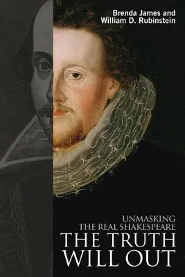 The Truth Will Out: Demaskowanie prawdziwego Szekspira - The Truth Will Out: Unmasking the Real Shakespeare