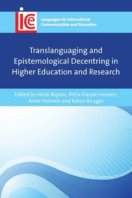 Translanguaging i dekoncentracja epistemologiczna w szkolnictwie wyższym i badaniach naukowych - Translanguaging and Epistemological Decentring in Higher Education and Research