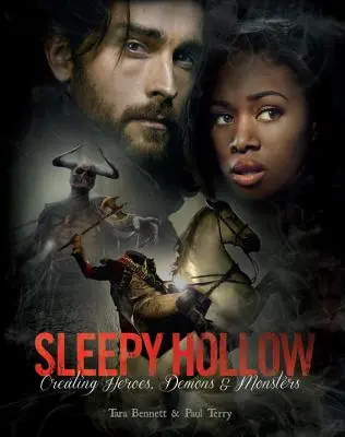 Sleepy Hollow: Tworzenie bohaterów, demonów i potworów - Sleepy Hollow: Creating Heroes, Demons and Monsters