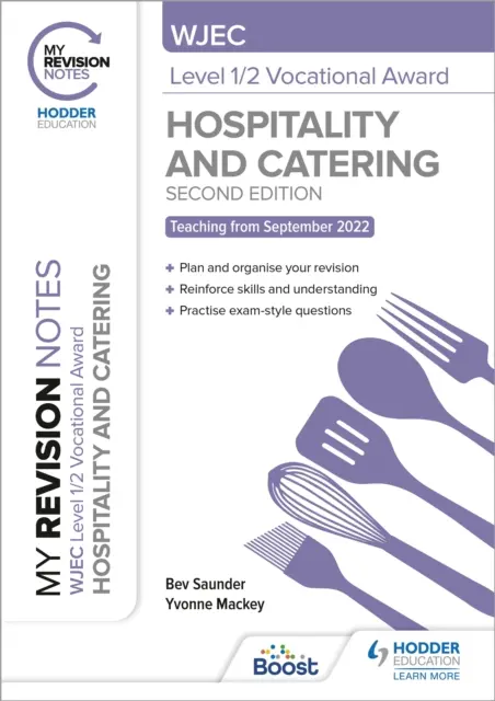 Moje notatki powtórkowe: WJEC Level 1/2 Vocational Award in Hospitality and Catering, wydanie drugie - My Revision Notes: WJEC Level 1/2 Vocational Award in Hospitality and Catering, Second Edition