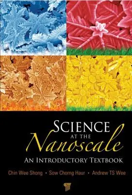 Nauka w nanoskali: Podręcznik wprowadzający - Science at the Nanoscale: An Introductory Textbook