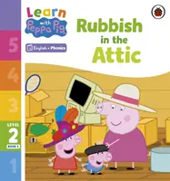 Ucz się z foniką Peppy, poziom 2, zeszyt 6 - Śmieci na strychu (czytanka z foniką) - Learn with Peppa Phonics Level 2 Book 6 - Rubbish in the Attic (Phonics Reader)