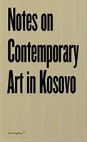 Uwagi na temat sztuki współczesnej w Kosowie - Notes on Contemporary Art in Kosovo