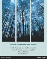 Zasoby Ziemi i środowisko - Pearson New International Edition - Earth Resources and the Environment - Pearson New International Edition