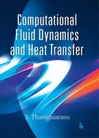 Obliczeniowa dynamika płynów i przenoszenie ciepła - Computational Fluid Dynamics and Heat Transfer