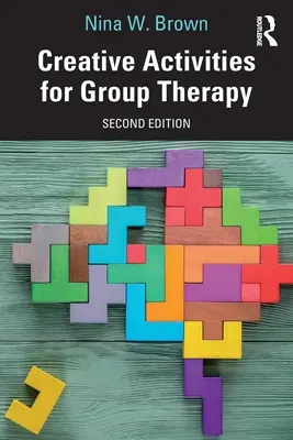 Kreatywne zajęcia w terapii grupowej - Creative Activities for Group Therapy