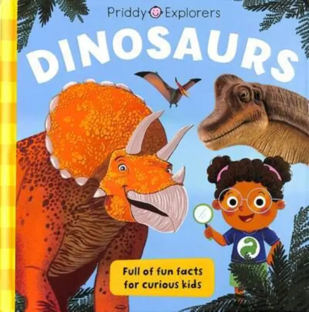 Dinozaury Priddy Explorers - Priddy Explorers Dinosaurs