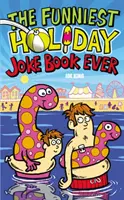 Najzabawniejsza wakacyjna książka z dowcipami - Funniest Holiday Joke Book Ever