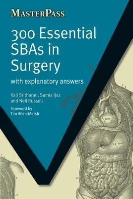 300 Essential Sbas in Surgery: Z odpowiedziami wyjaśniającymi - 300 Essential Sbas in Surgery: With Explanatory Answers