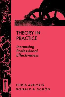 Teoria w praktyce: Zwiększanie efektywności zawodowej - Theory in Practice: Increasing Professional Effectiveness