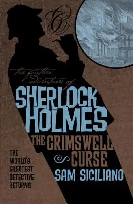 Dalsze przygody Sherlocka Holmesa: Klątwa Grimswella - The Further Adventures of Sherlock Holmes: The Grimswell Curse