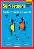 Poczucie własnej wartości - umiejętności budowania poczucia własnej wartości - Self-Esteem - Skills to Build Self-Worth