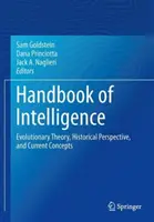 Podręcznik inteligencji: Teoria ewolucji, perspektywa historyczna i aktualne koncepcje - Handbook of Intelligence: Evolutionary Theory, Historical Perspective, and Current Concepts