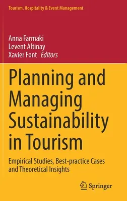 Planowanie i zarządzanie zrównoważonym rozwojem w turystyce: Badania empiryczne, przykłady najlepszych praktyk i spostrzeżenia teoretyczne - Planning and Managing Sustainability in Tourism: Empirical Studies, Best-Practice Cases and Theoretical Insights