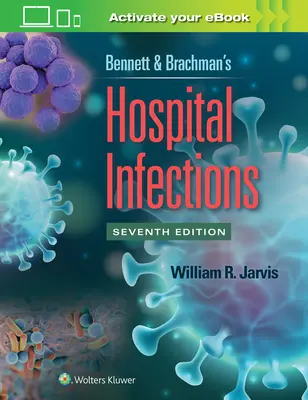 Zakażenia szpitalne u Bennetta i Brachmana - Bennett & Brachman's Hospital Infections