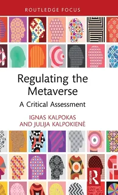 Regulacja metawersji: Krytyczna ocena - Regulating the Metaverse: A Critical Assessment