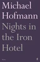 Noce w żelaznym hotelu - Nights in the Iron Hotel