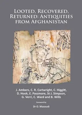 Zrabowane, odzyskane, zwrócone: Antiquities from Afghanistan: A Detailed Scientific and Conservation Record of a Group of Ivory and Bone Furniture Overla (Szczegółowa dokumentacja naukowa i konserwatorska grupy mebli z kości słoniowej i kości) - Looted, Recovered, Returned: Antiquities from Afghanistan: A Detailed Scientific and Conservation Record of a Group of Ivory and Bone Furniture Overla