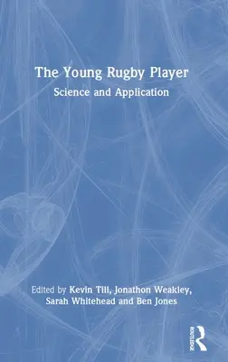 Młody gracz rugby: Nauka i zastosowanie - The Young Rugby Player: Science and Application