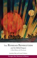 Rewolucja rosyjska i jej globalny wpływ - krótka historia z dokumentami - Russian Revolution and Its Global Impact - A Short History with Documents