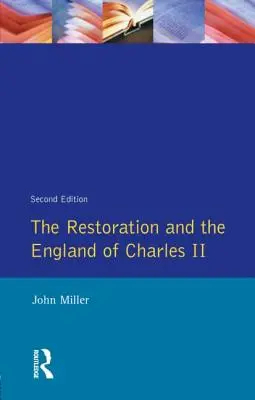 Restauracja i Anglia Karola II - The Restoration and the England of Charles II