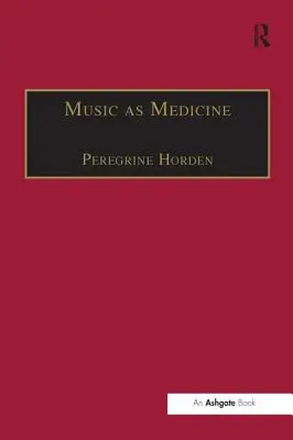 Muzyka jako medycyna: Historia muzykoterapii od starożytności - Music as Medicine: The History of Music Therapy Since Antiquity