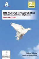 Dzieje Apostolskie: 1 Corinthians, Galatians & Ephesians, A Study for CCEA A Level - Acts of the Apostles: 1 Corinthians, Galatians & Ephesians, A Study for CCEA A Level