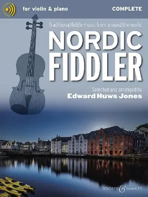 Nordic Fiddler - Traditional Fiddle Music from Around the World Complete Edition - Książka z dźwiękiem online - Nordic Fiddler - Traditional Fiddle Music from Around the World Complete Edition - Book with Online Audio