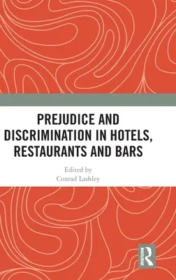 Uprzedzenia i dyskryminacja w hotelach, restauracjach i barach - Prejudice and Discrimination in Hotels, Restaurants and Bars