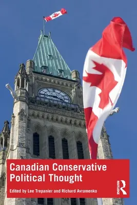 Kanadyjska konserwatywna myśl polityczna - Canadian Conservative Political Thought