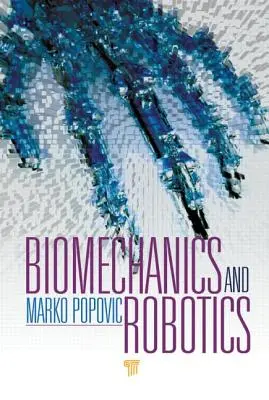 Biomechanika i robotyka - Biomechanics and Robotics