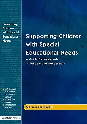 Wspieranie dzieci ze specjalnymi potrzebami edukacyjnymi: Przewodnik dla asystentów w szkołach i przedszkolach - Supporting Children with Special Educational Needs: A Guide for Assistants in Schools and Pre-Schools