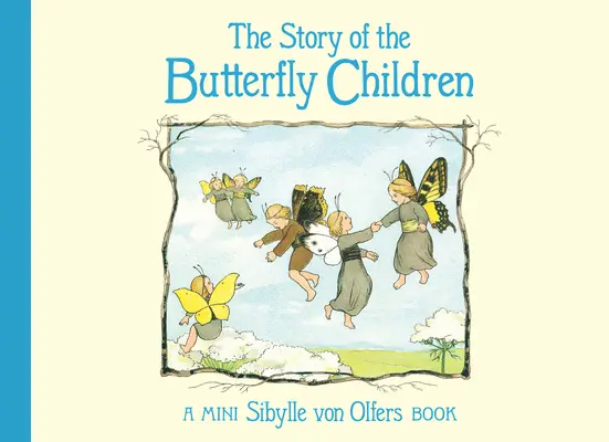 The Story of the Butterfly Children: Wydanie mini - The Story of the Butterfly Children: Mini Edition