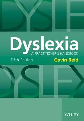 Dysleksja: Podręcznik praktyka - Dyslexia: A Practitioner's Handbook