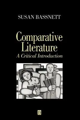 Literatura porównawcza: Krytyczne wprowadzenie - Comparative Literature: A Critical Introduction