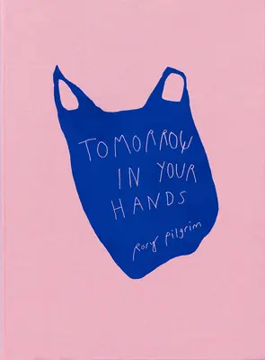 Rory Pilgrim: Jutro w twoich rękach - Rory Pilgrim: Tomorrow in Your Hands