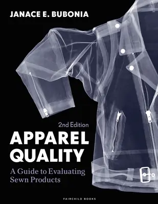 Apparel Quality - A Guide to Evaluating Sewn Products - Bundle Book + Studio Access Card (Bubonia Janace E. (Texas Christian University USA))