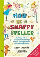 How to Be a Snappy Speller - wydanie dla nauczycieli - How to Be a Snappy Speller Teacher's Edition