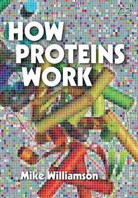 Jak działają białka - How Proteins Work