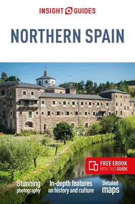 Insight Guides Northern Spain (Przewodnik turystyczny z darmowym ebookiem) - Insight Guides Northern Spain (Travel Guide with Free Ebook)