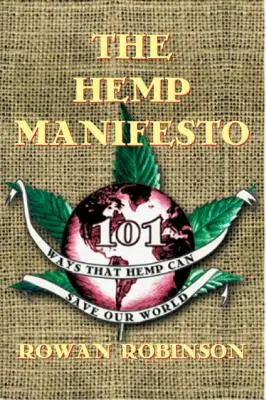 Manifest konopny: 101 sposobów, w jakie konopie mogą uratować nasz świat - The Hemp Manifesto: 101 Ways That Hemp Can Save Our World