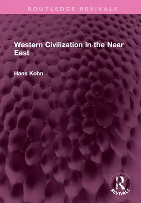 Cywilizacja zachodnia na Bliskim Wschodzie - Western Civilization in the Near East