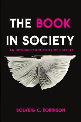 Książka w społeczeństwie: Wprowadzenie do kultury druku - The Book in Society: An Introduction to Print Culture