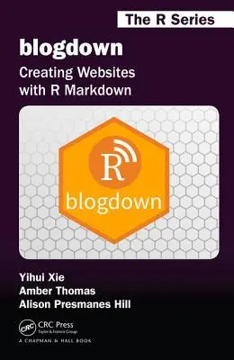 Blogdown: Tworzenie stron internetowych za pomocą R Markdown - Blogdown: Creating Websites with R Markdown