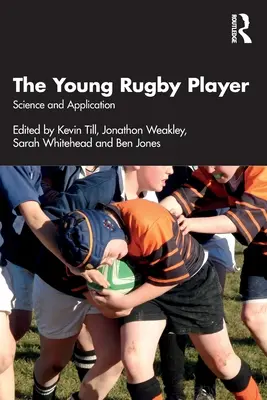 Młody gracz rugby: Nauka i zastosowanie - The Young Rugby Player: Science and Application